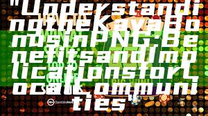 "Understanding the Kaya Bonus in PNG: Benefits and Implications for Local Communities"
