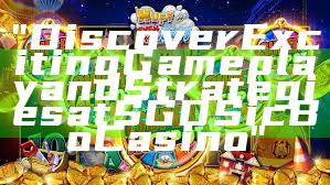 "Discover Exciting Gameplay and Strategies at SGD Sic Bo Casino"